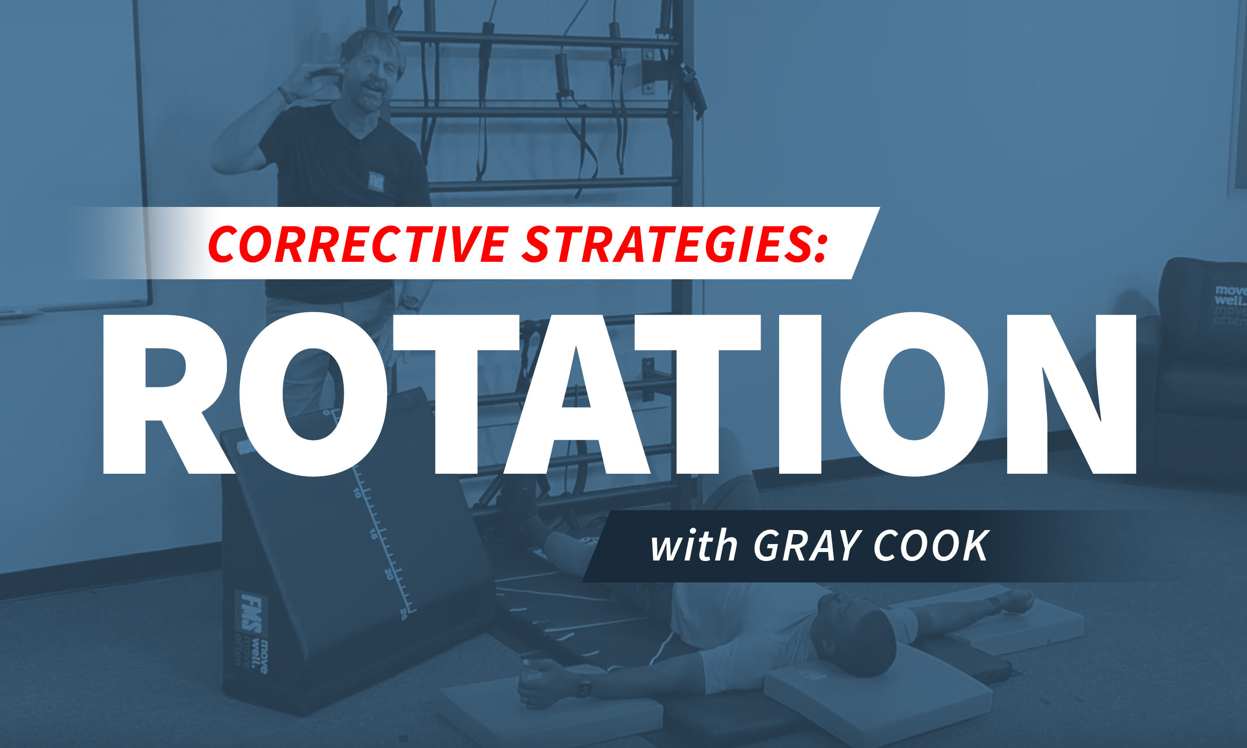 FMS Corrective Strategies: Rotation Patterns